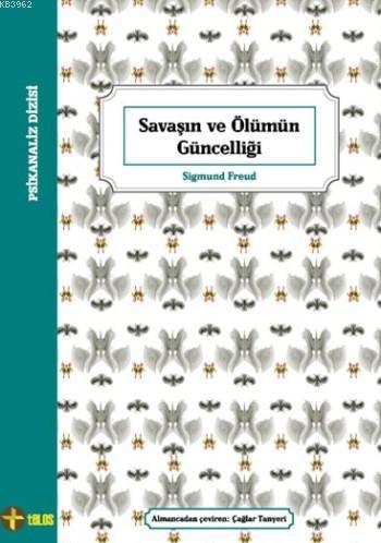 Savaşın ve Ölümün Güncelliği