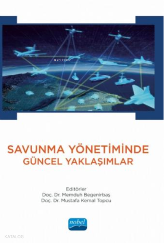 Savunma Yönetiminde Güncel Yaklaşımlar