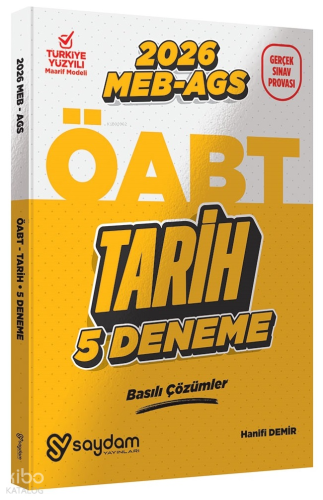 Saydam Yayınları 2026 ÖABT MEB-AGS Tarih Öğretmenliği 5 Deneme Çözümlü
