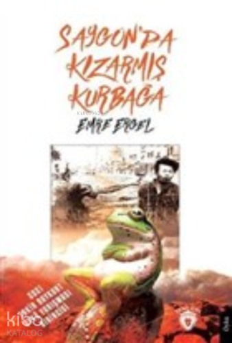 Saygon’da Kızarmış Kurbağa