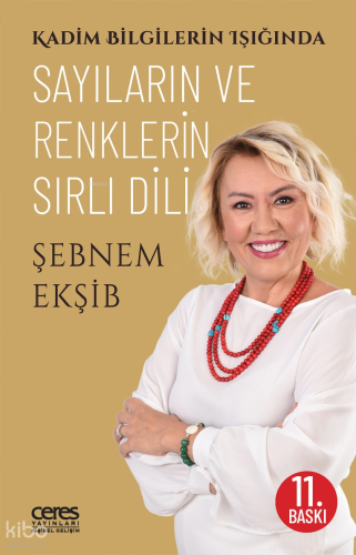 Sayıların ve Renklerin Sırlı Dili;Kadim Bilgilerin Işığında