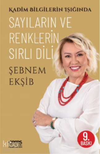 Sayıların ve Renklerin Sırlı Dili;Kadim Bilgilerin Işığında