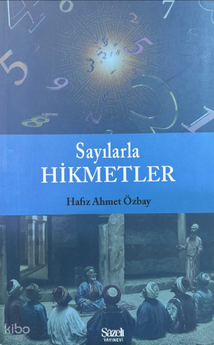 Sayılarla Hikmetler