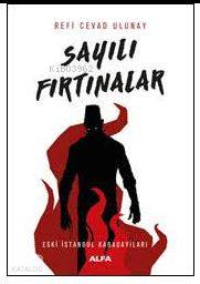 Sayılı Fırtınalar; Eski İstanbul Kabadayıları