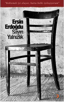 Sayın Yalnızlık - Kitapiks.com