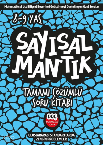 Sayısal Mantık Tamamı Çözümlü Soru Kitabı 8-9 Yaş