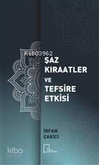 Şaz Kıraatler ve Tefsire Etkisi