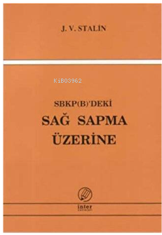 SBKP (B)'Deki Sağ Sapma Üzerine