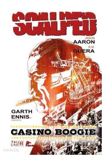 Scalped Cilt 2; Casino Boogie