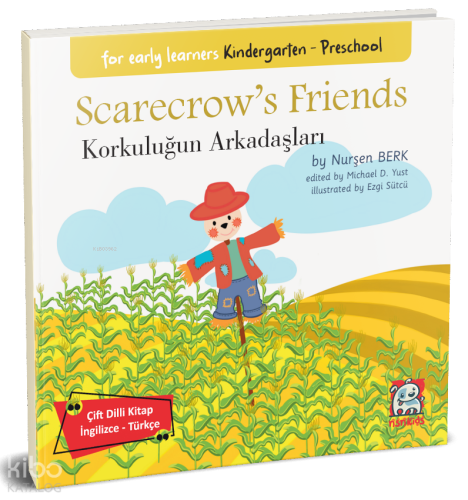 Scarecrow’s Friends - Korkuluğun Arkadaşları;For Early Learners Kindergarten Preschool Çift Dilli Kitap  İngilizce – Türkçe