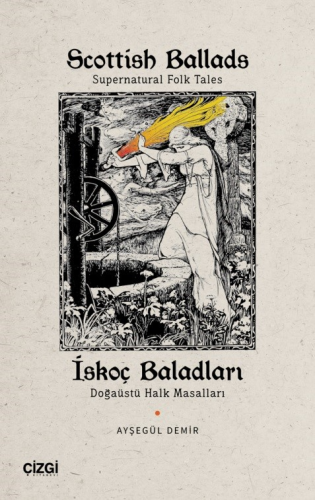 Scottish Ballads (Supernatural Folk Tales) - İskoç Baladları (Doğaüstü Halk Masalları)