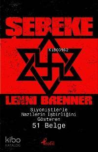 Şebeke; Siyonistlerle Nazilerin İşbirliğini Gösteren 51 Belge