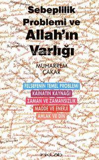 Sebeplilik Problemi ve Allah'ın Varlığı - Kitapiks.com
