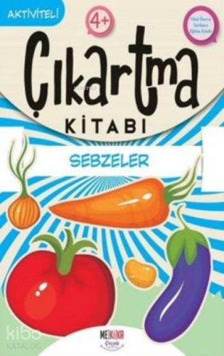 Sebzeler- Çıkartma Kitabı - Aktiviteli 4+ - Kitapiks.com