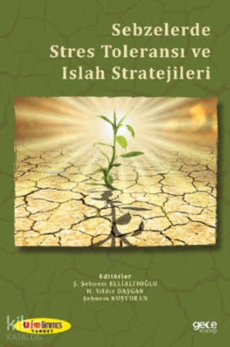 Sebzelerde Stres Toleransı ve Islah Stratejileri