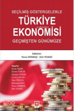 Seçilmiş Göstergelerle Türkiye Ekonomisi; Yavuz ODABAŞI