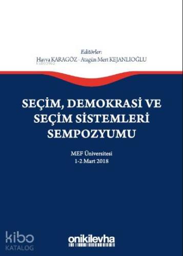 Seçim, Demokrasi ve Seçim Sistemleri Sempozyumu