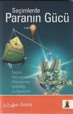 Seçimlerde Paranın Gücü - Kitapiks.com