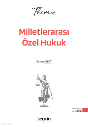 Seçkin Themis - Milletlerarası Özel Hukuk Konu Kitabı