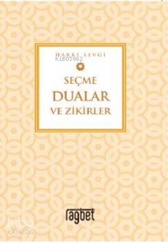 Seçme Dualar ve Zikirler