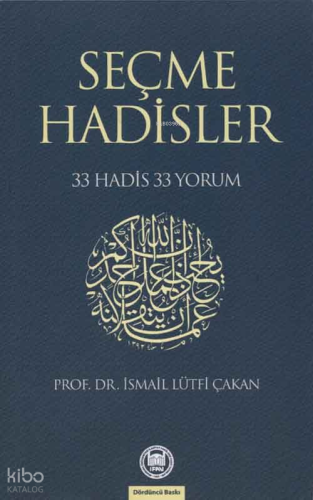 Seçme Hadisler; 33 Hadis 33 Yorum