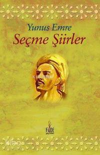 Seçme Şiirler Yunus Emre