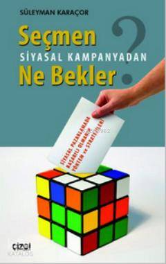 Seçmen Siyasal Kampanyadan Ne Bekler - Kitapiks.com