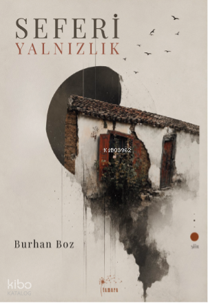 Seferi Yalnızlık