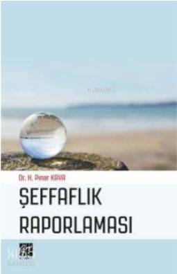 Şeffaflık Raporlaması