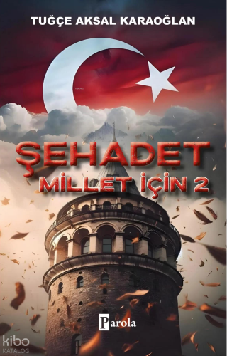 Şehadet Millet İçin 2