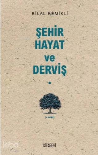 Şehir - Hayat ve Derviş