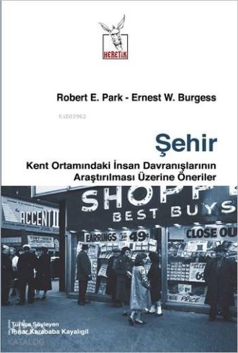 Şehir; Kent Ortamındaki İnsan Davranışlarının Araştırılması Üzerine Öneriler