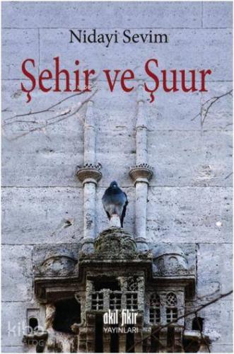 Şehir ve Şuur - Kitapiks.com