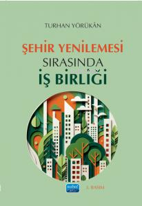 Şehir Yenilemesi Sırasında İş Birliği - Kitapiks.com