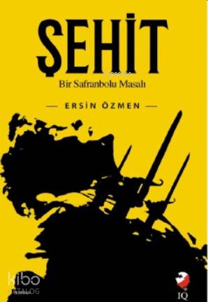 Şehit; Bir Safranbolu masalı