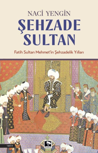 Şehzade Sultan;Fatih Sultan Mehmet'in Şehzadelik Yılları
