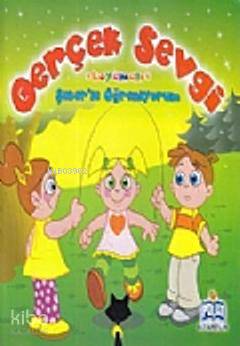 Şeker'le Öğreniyorum - Gerçek Sevgi