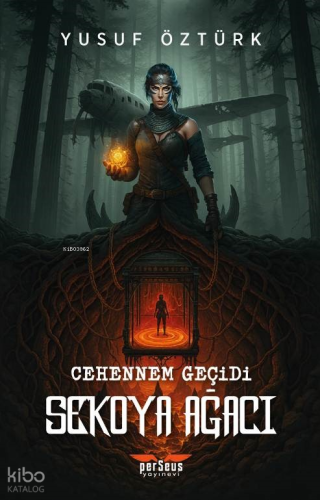 Sekoya Ağacı;Cehennem Geçidi