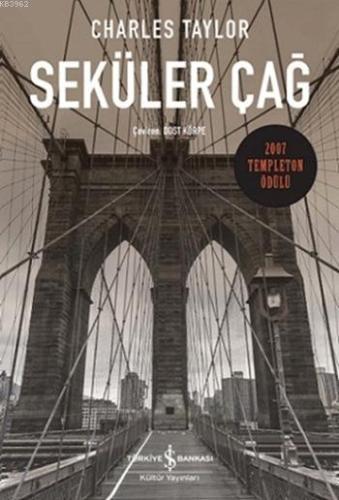 Seküler Çağ; 2007 Templeton Ödülü - Kitapiks.com