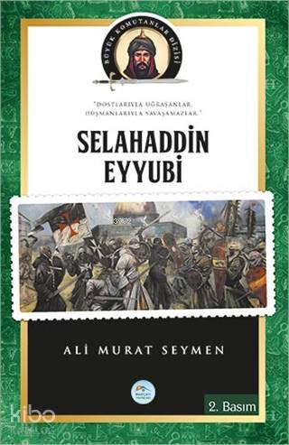 Selahaddin Eyyubi Büyük Komutanlar Dizisi