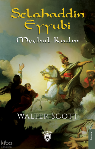 Selahaddin Eyyubi;Meçhul Kadın