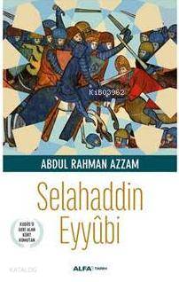 Selahaddin Eyyûbi - Kitapiks.com