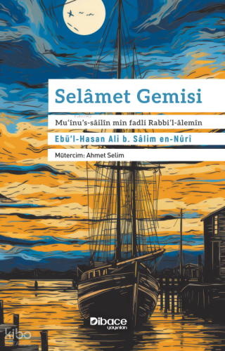 Selamet Gemisi - Mu’înu’s-sailîn Min Fadli Rabbi’l-Alemîn