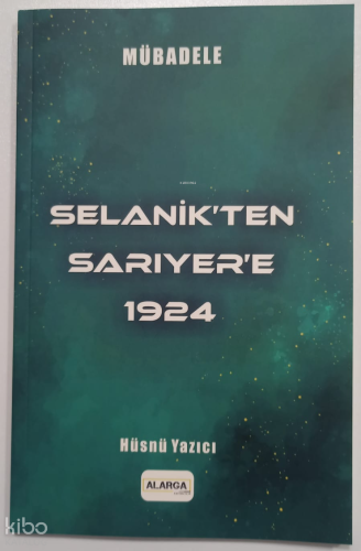 Selanik'ten Sarıyer'e 1924