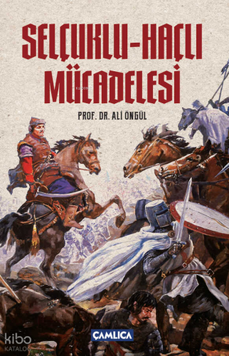 Selçuklu - Haçlı Mücadelesi