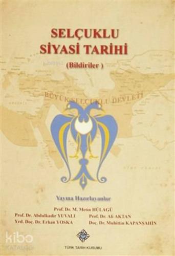 Selçuklu Siyasi Tarihi (Bildiriler)