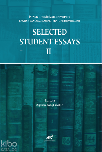 Selected Student Essays II - Kitapiks.com