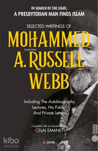 Selected Writings of Mohammed A. Russel Webb; In Search of the Light, 