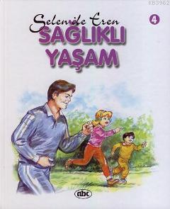 Selen İle Eren 4; Sağlıklı Yaşam