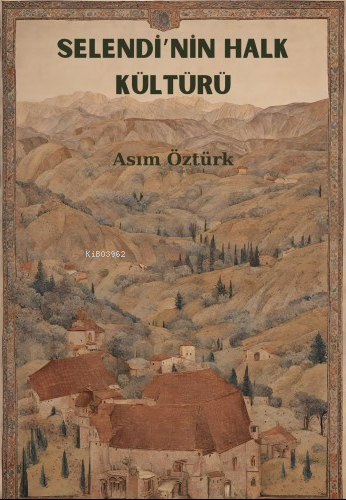 Selendi’nin Halk Kültürü